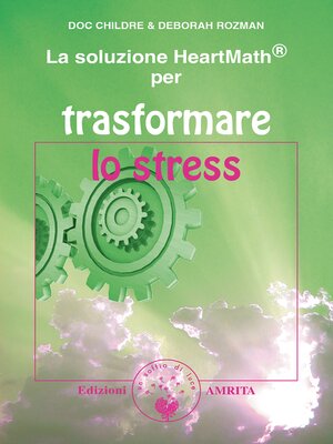 cover image of La soluzione HeartMath&#174; per trasformare lo stress